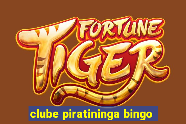 clube piratininga bingo